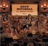 Eddy Mitchell - La Meme Tribu