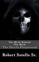 The Myth Behind the Meth