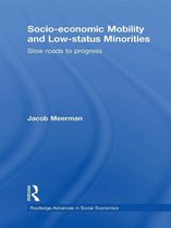 Routledge Advances in Social Economics - Socio-economic Mobility and Low-status Minorities