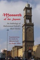 Middle East Literature In Translation - Monarch of the Square