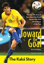 ZonderKidz Biography - Toward the Goal, Revised Edition
