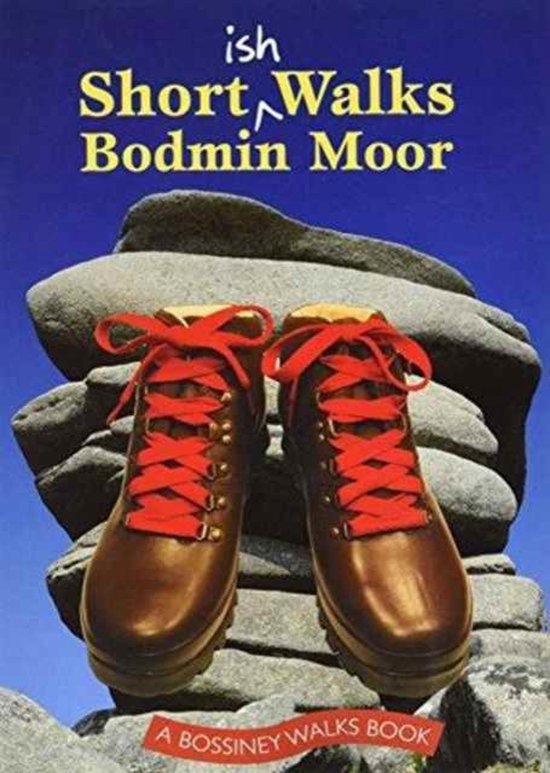 Shortish Walks Bodmin Moor - cover