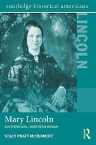Routledge Historical Americans - Mary Lincoln
