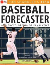 Ron Shandler's Baseball Forecaster and Encyclopedia of Fanalytics 2016