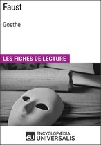 Faust de Goethe (Les Fiches de lecture d'Universalis)