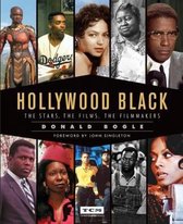Hollywood Black The Stars, the Films, the Filmmakers Turner Classic Movies