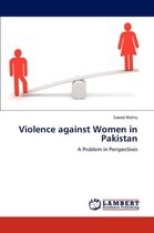 Violence Against Women in Pakistan