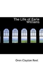 The Life of Earle Williams