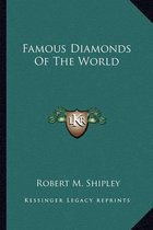 Famous Diamonds of the World