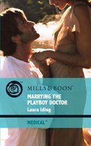 Marrying the Playboy Doctor (Mills & Boon Medical) (Cedar Bluff Hospital - Book 1)