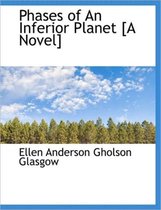 Phases of an Inferior Planet [A Novel]