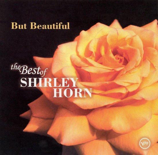 But Beautiful: The Best Of Shirley Horn