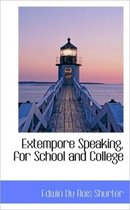 Extempore Speaking, for School and College
