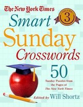 The New York Times Smart Sunday Crosswords, Volume 3