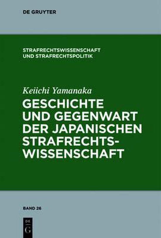 Geschichte und Gegenwart der japanischen Strafrechtswissensc ... - cover