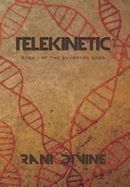 Telekinetic: Book I of the Advanced Saga