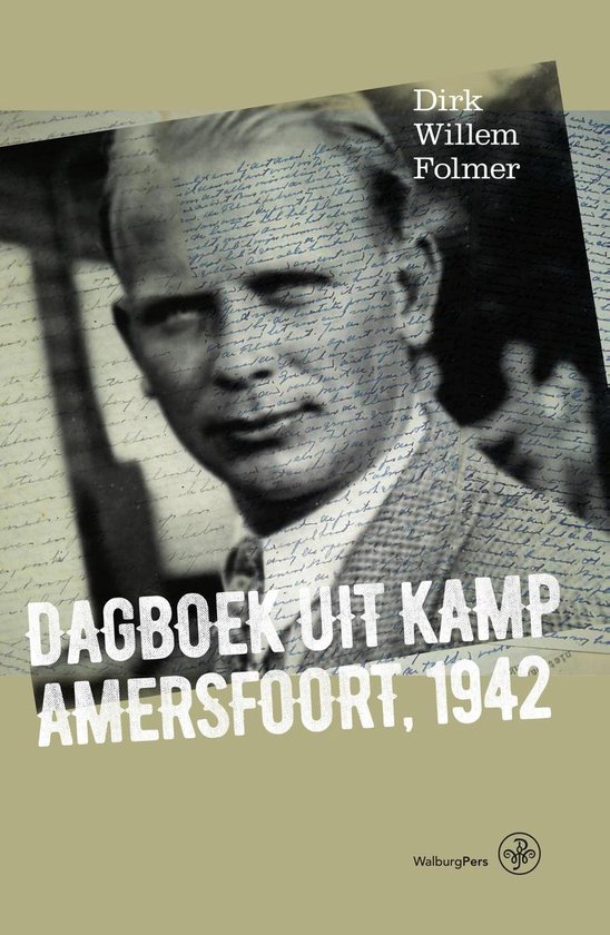 Dagboek uit Kamp Amersfoort, 1942 - Dirk Willem Folmer | 