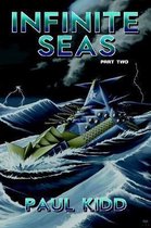 Infinite Seas - Part Two