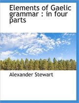 Elements of Gaelic Grammar