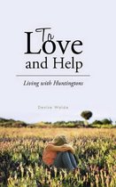 To Love and Help
