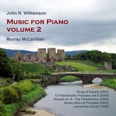 Murray McLachlan - Williamson: Piano Music Volume 2 (CD)