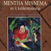Mentha Minnema en it keldermystearje