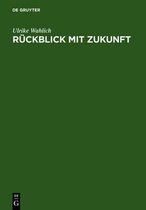 Ruckblick mit Zukunft