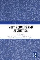 Routledge Studies in Multimodality - Multimodality and Aesthetics