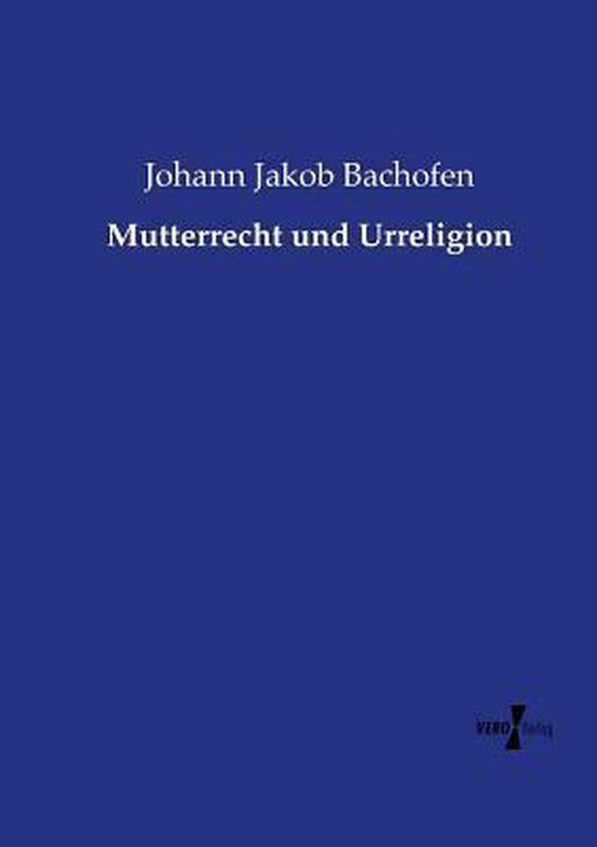 Mutterrecht und Urreligion - cover