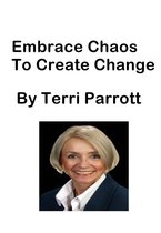 Embrace Chaos To Create Change