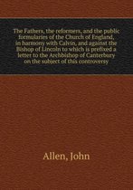 The Fathers, the reformers and the public formularies of the Church of England
