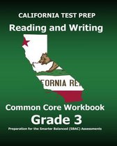 California Test Prep Reading and Writing Common Core Workbook Grade 3