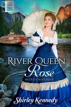 In Old California 1 - River Queen Rose