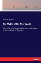The Myths of the New World
