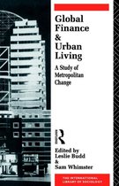 International Library of Sociology- Global Finance and Urban Living