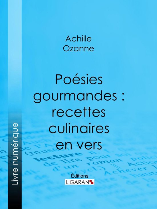 Foto: Po sies gourmandes recettes culinaires en vers