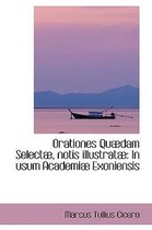 Orationes Qu Dam Select, Notis Illustrat