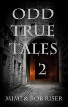 Odd True Tales - Odd True Tales, Volume 2