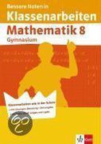 Bessere Noten in Klassenarbeiten Mathematik 8. Schuljahr. Gymnasium