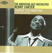 Benny & The American Jazz O Carter - Central City Sketches (CD)