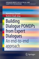 SpringerBriefs in Speech Technology - Building Dialogue POMDPs from Expert Dialogues