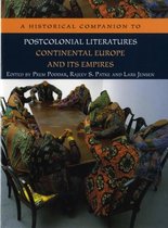 A Historical Companion to Postcolonial Literatures