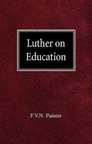 Luther on Education