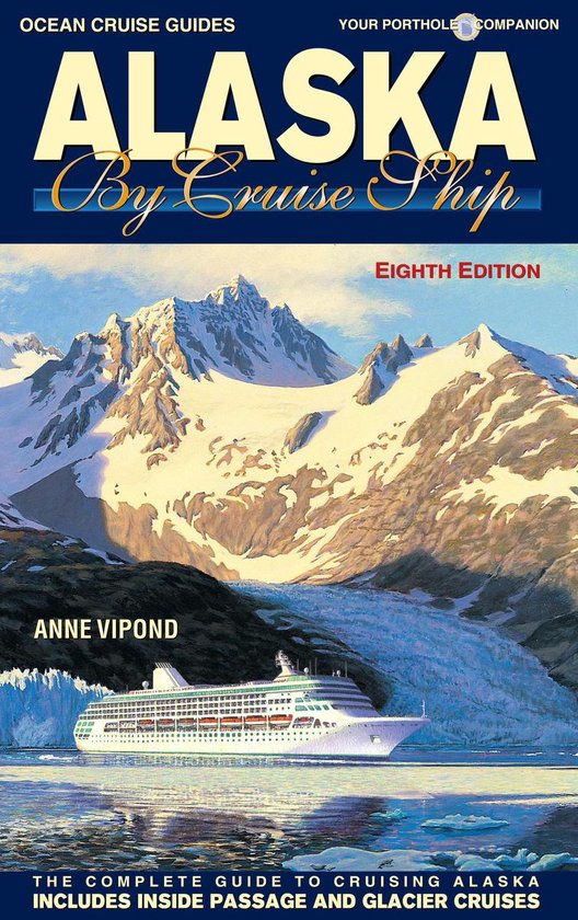 Alaska By Cruise Ship – 8th Edition - cover