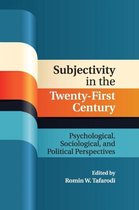 Subjectivity in the Twenty-first Century