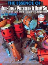 The Essence of Afro-Cuban Percussion and Drum Set