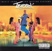 Trippin' [Original Soundtrack]