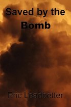 Saved by the Bomb