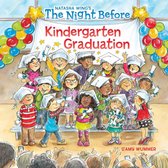 The Night Before - The Night Before Kindergarten Graduation