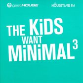 Kids Want Minimal, Vol. 3